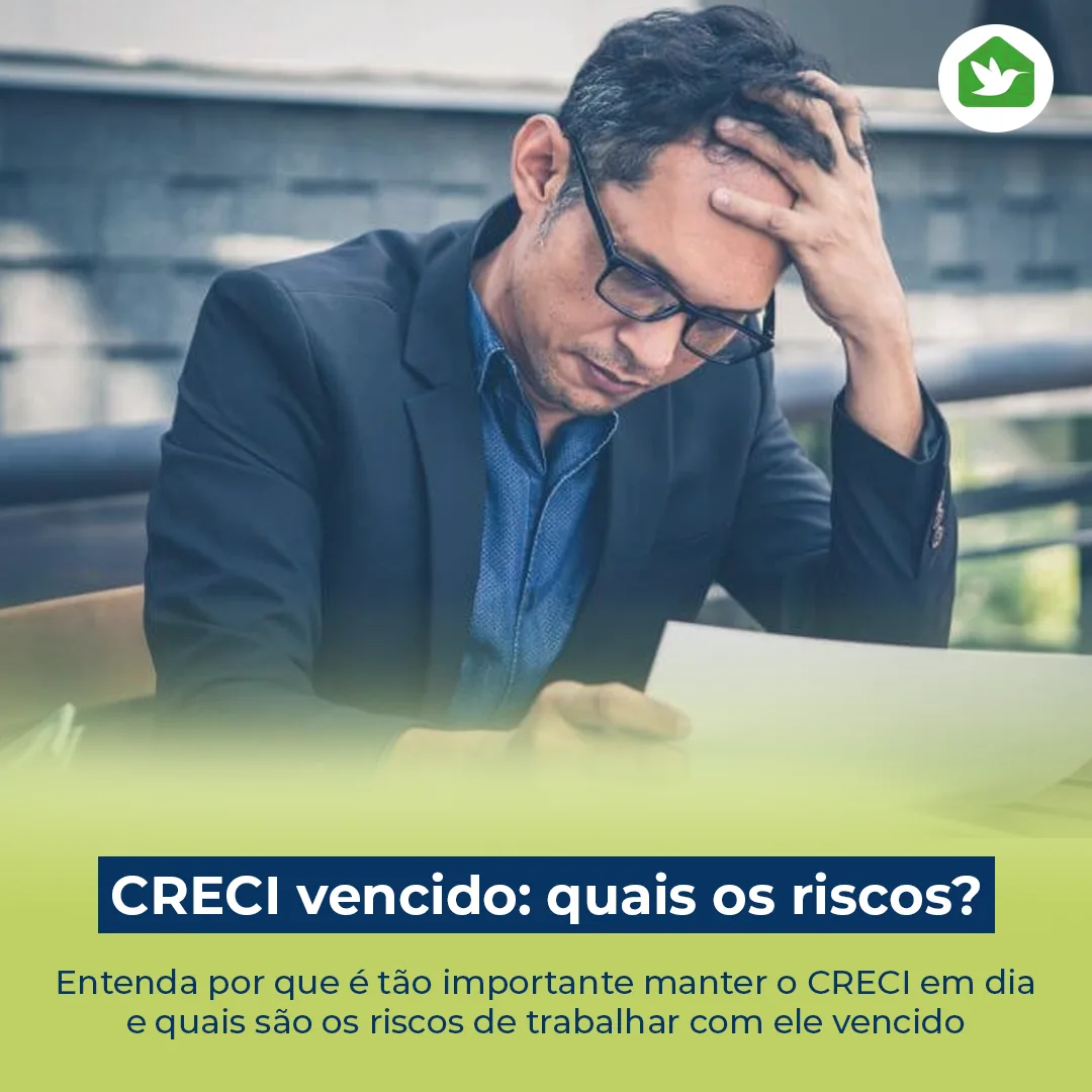 CRECI vencido: quais os riscos?